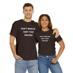 Load image into Gallery viewer, Don't Make Me Hurt Your Feelings Unisex Heavy Cotton Tee
