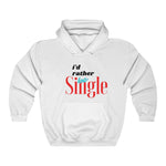Load image into Gallery viewer, I'd Rather Be Single Unisex Heavy Blend™ Hooded Sweatshirt
