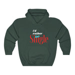 Load image into Gallery viewer, I'd Rather Be Single Unisex Heavy Blend™ Hooded Sweatshirt
